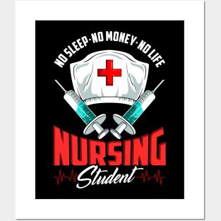 No Sleep No Money No Life Funny Nursing Student RN Posters and Art